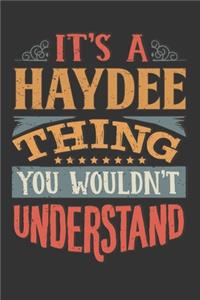 Its A Haydee Thing You Wouldnt Understand