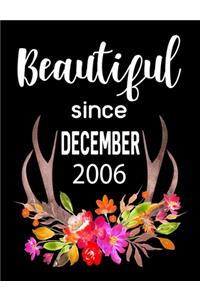 Beautiful Since December 2006: Journal Composition Notebook 7.44" x 9.69" 100 pages 50 sheets