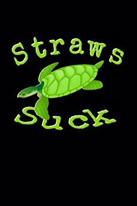 Straws Suck Journal