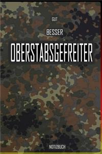 Gut - Besser - Oberstabsgefreiter Notizbuch