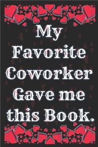 My favorite coworker gave me this book
