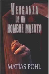 Venganza de un hombre muerto