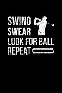 Swing Swear Look for Ball Repeat