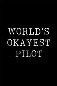 Worlds Okayest Pilot