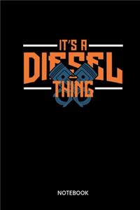 Its A Diesel Thing Notebook
