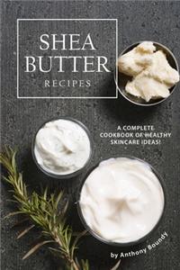 Shea Butter Recipes
