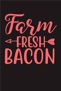 Farm Fresh Bacon