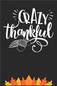 Crazy Thankful
