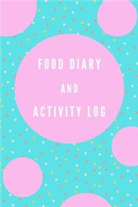 Food Diary and Activity Log