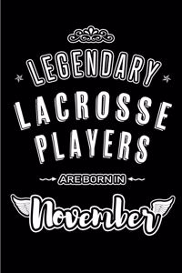 Legendary Lacrosse Players are born in November