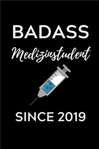 Badass Medizinstudent Since 2019