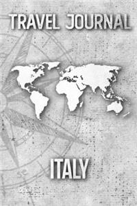 Travel Journal Italy: Travel Diary and Planner - Journal, Notebook, Book, Journey - Writing Logbook - 120 Pages 6x9 - Gift For Backpacker