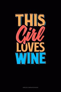 This Girl Loves Wine