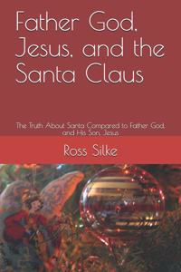 Father God, Jesus, and the Santa Claus