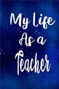 My Life as a Teacher