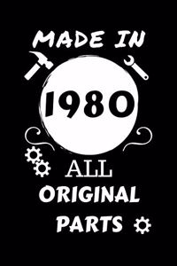 Made In 1980 All Original Parts: Perfect Gag Gift - Blank Lined Notebook Journal - 100 Pages 6" x 9" Format - Office Humour and Banter - Girls night Out - Birthday- Hen Stag Do - An