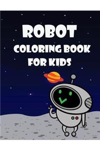 Robot Coloring Book For Kids: Kids Coloring Book with Fun, Easy, and Relaxing Coloring Pages (Children's coloring books)