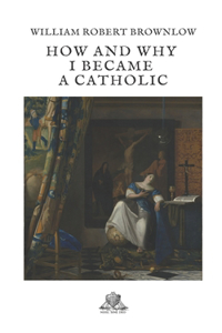 How and why I became a Catholic