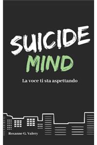Suicide Mind: La Voce Ti Sta Aspettando