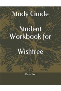 Study Guide Student Workbook for Wishtree