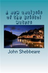 A new analysis of the Bristol waters