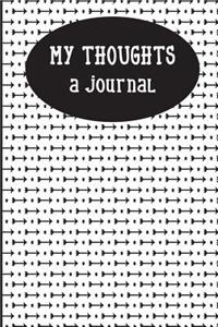 My Thoughts A Journal: Blank Lined Journal for Thoughts and Reflections