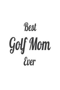 Best Golf Mom Ever