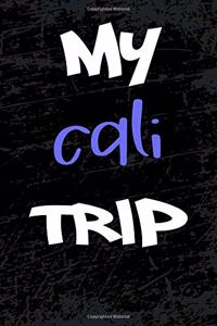 My Cali Trip