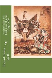 Ancient Tales and Folk-Lore of Japan