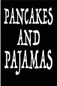 Pancakes and Pajamas