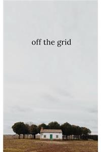 Off the Grid