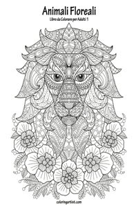 Animali Floreali Libro da Colorare per Adulti 1
