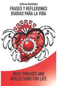 Frases Y Reflexiones Diarias Para La Vida - Daily Phrases and Reflections for Life