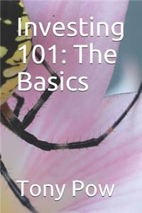 Investing 101: The Basics