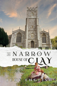 Narrow House of Clay