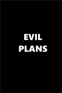 2019 Daily Planner Funny Theme Evil Plans Black White 384 Pages