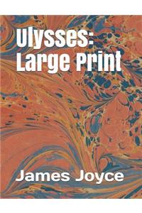Ulysses: Large Print