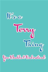 It's a Terry Thing You Wouldn't Understand
