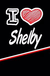 I Love Shelby