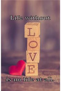 Life Without
