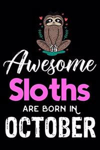 Awesome Sloths Are Born in October