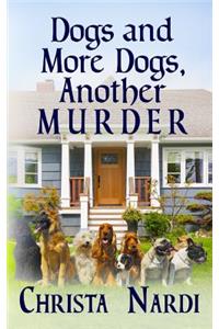 Dogs and More Dogs, Another Murder