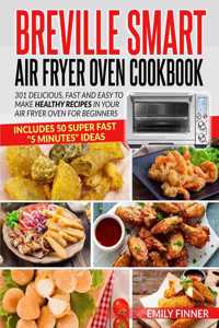 Breville Smart Air Fryer Oven Cookbook