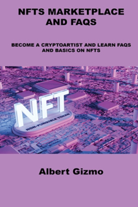 Nfts Marketplace and FAQs