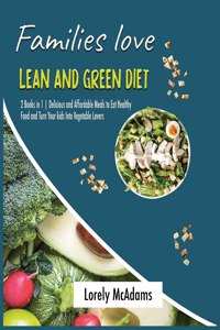 Families love Lean and Green Diet