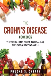 The Crohn's Disease Cookbook
