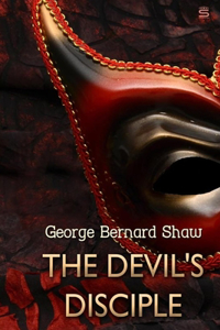 Devil's Disciple, by George Bernard Shaw