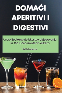 DomaĆi Aperitivi I Digestivi