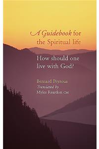 A Guidebook for the Spiritual Life