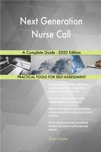 Next Generation Nurse Call A Complete Guide - 2020 Edition